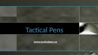 Tactical Pens.pptx