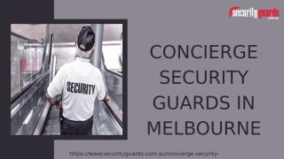 CONCIERGE SECURITY GUARD IN MELBOURNE.pptx