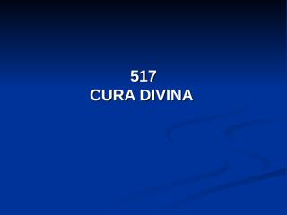 517 - Cura Divina.pps